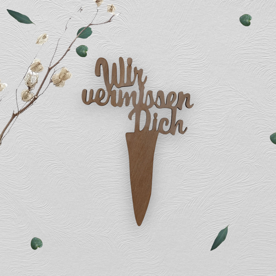 Gedenkstecker "Wir vermissen dich"